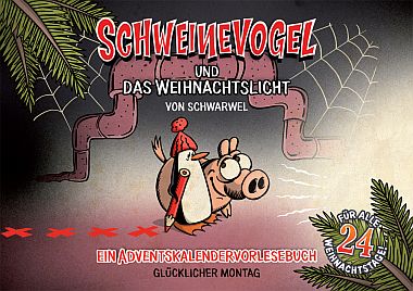 Schweinevogel Weihnachtslicht (Glücklicher Montag)