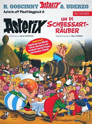 Asterix uff Meefranggisch, Band 6: Asterix un di Schbessarträuber (Egmont Comic Collection)