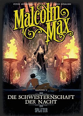 Malcolm Max, Band 5: Die Schwesternschaft der Nacht (Splitter Verlag)