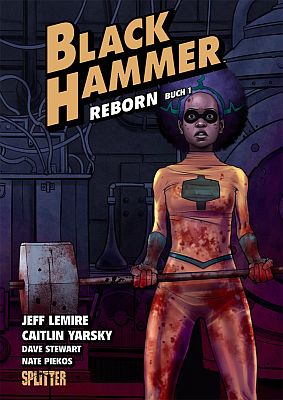 Black Hammer, Band 5 (Splitter)