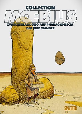 Moebius Collection, Band 5: Zwischenlandung auf Pharagonescia / Der irre Ständer (Splitter Verlag)