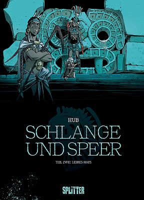Schlange und Speer, Band 2: Leeres-Haus (Splitter Verlag)