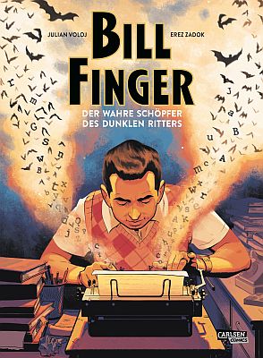 Bill Finger – Der wahre Schöpfer des Dunklen Ritters (Carlsen Comics)