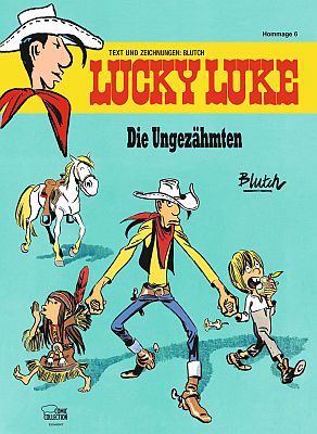 Lucky Luke Hommage, Band 6: Die Ungezähmten (Egmont Ehapa)
