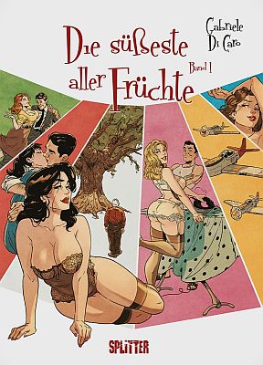 Die süßeste aller Früchte, Band 1 - limitierte Vorzugsausgabe (Splitter Verlag)