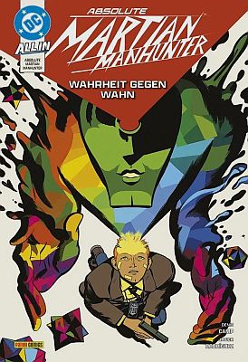 Absolute Martian Manhunter, Band 1: Wahrheit gegen Wahn (Softcover)